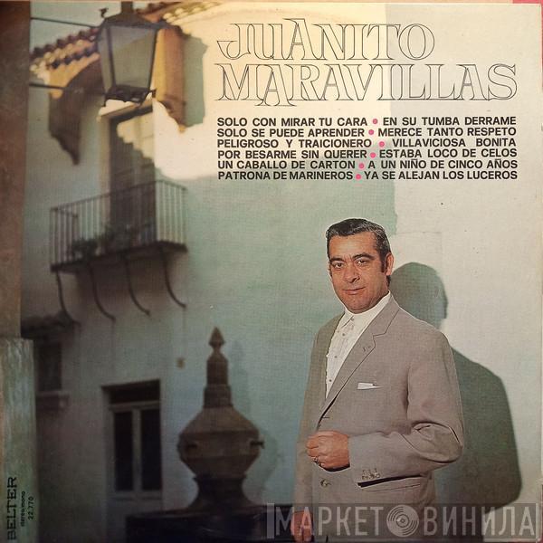 Juanito Maravillas - Juanito Maravillas