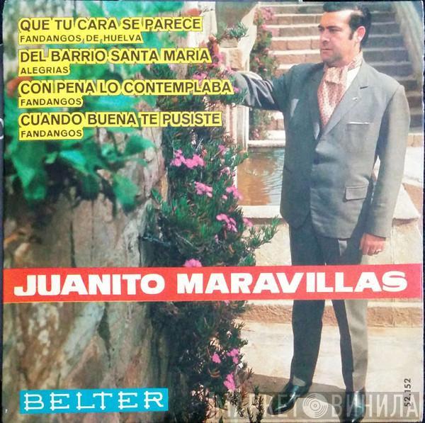 Juanito Maravillas - Que Tu Cara Se Parece