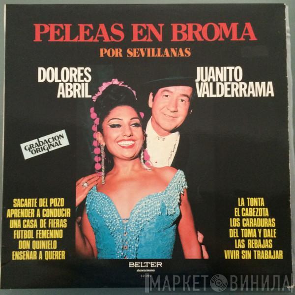 Juanito Valderrama, Dolores Abril - Peleas En Broma Por Sevillanas