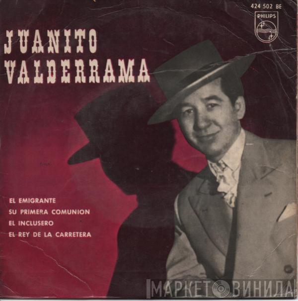  Juanito Valderrama  - El Emigrante - Su Primera Comunión - El Inclusero - El Rey De La Carretera