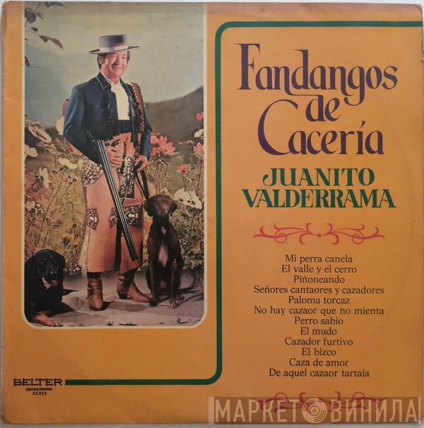 Juanito Valderrama - Fandangos De Cacería