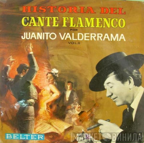 Juanito Valderrama - Historia Del Cante Flamenco Vol. II