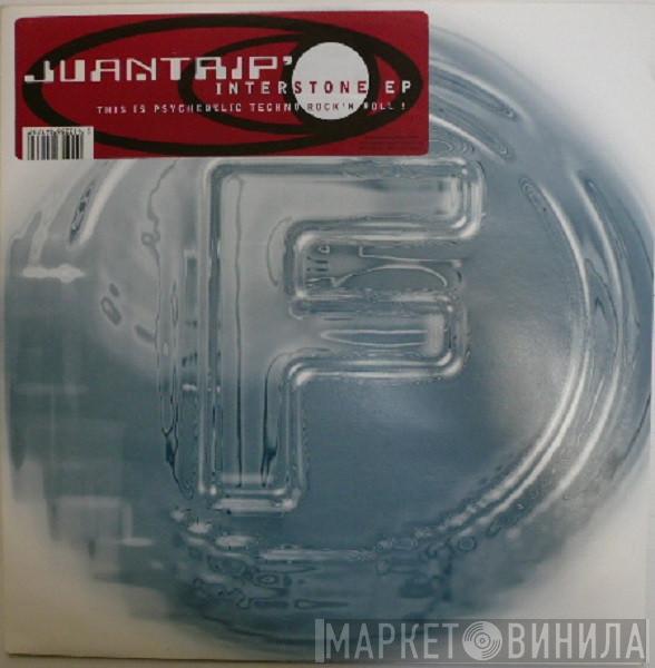 Juantrip' - Interstone EP