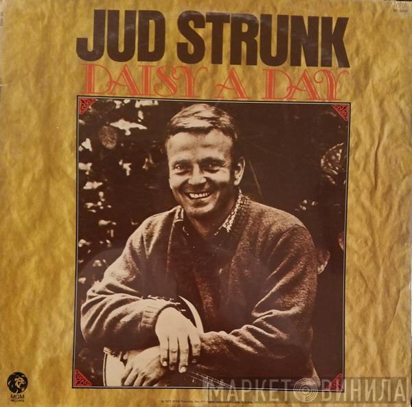 Jud Strunk - Daisy A Day