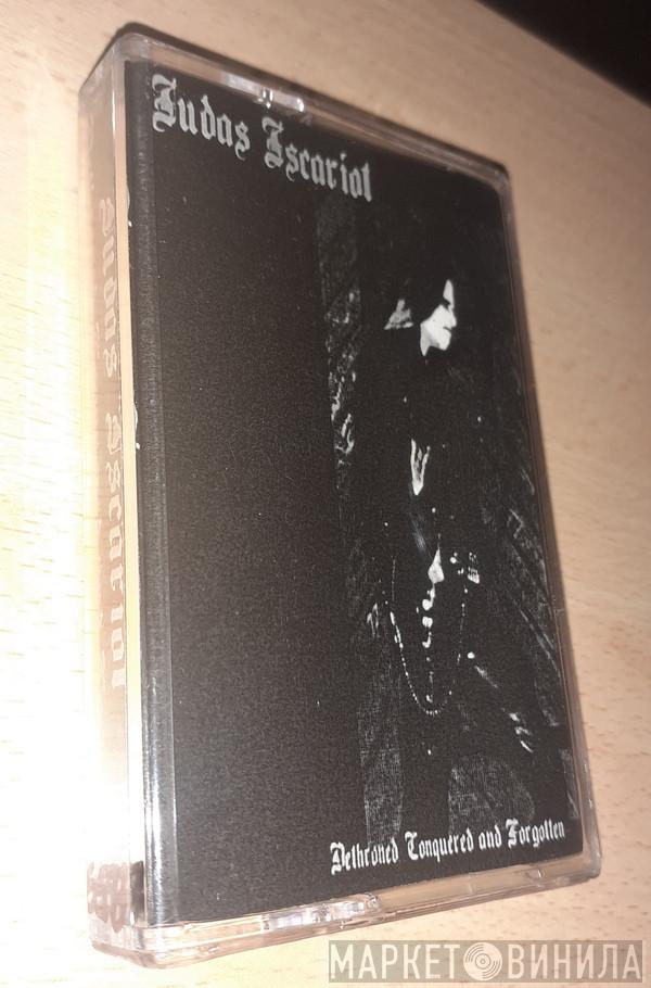  Judas Iscariot  - Dethroned, Conquered And Forgotten