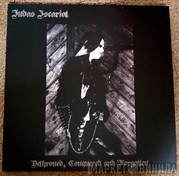  Judas Iscariot  - Dethroned, Conquered And Forgotten