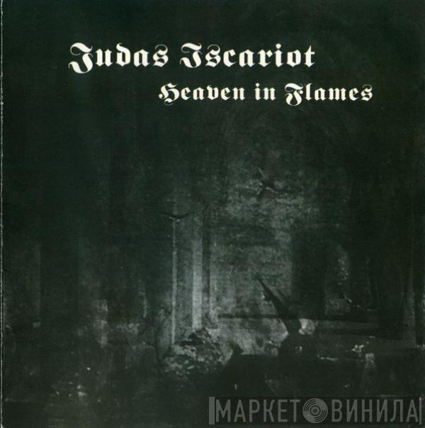 Judas Iscariot - Heaven In Flames