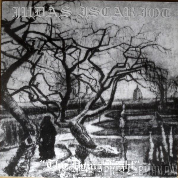  Judas Iscariot  - Thy Dying Light
