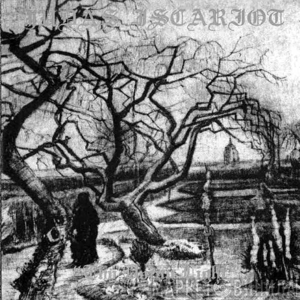  Judas Iscariot  - Thy Dying Light