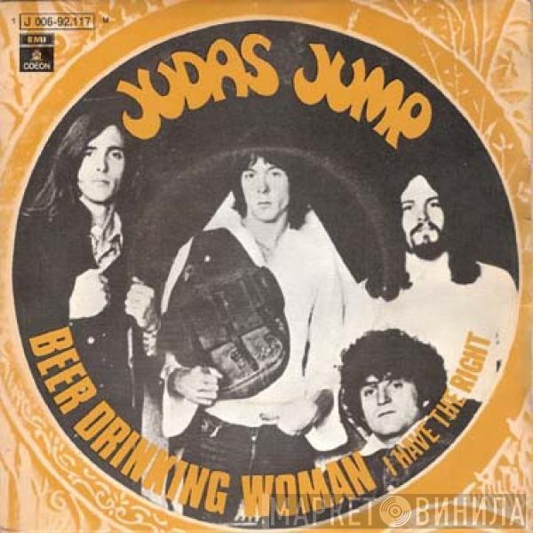 Judas Jump - Beer Drinking Woman / I Have The Right