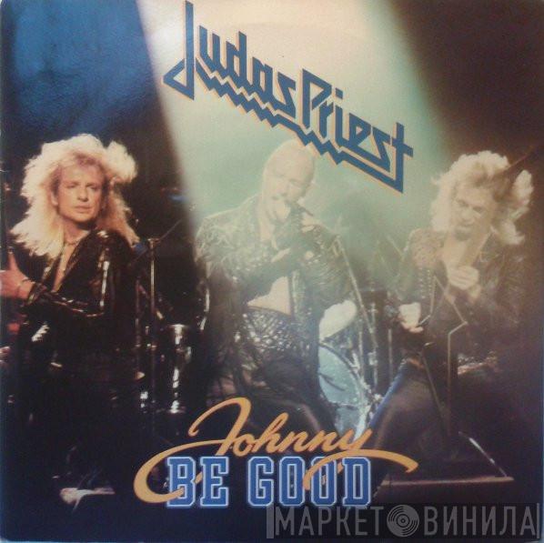 Judas Priest - Johnny Be Good