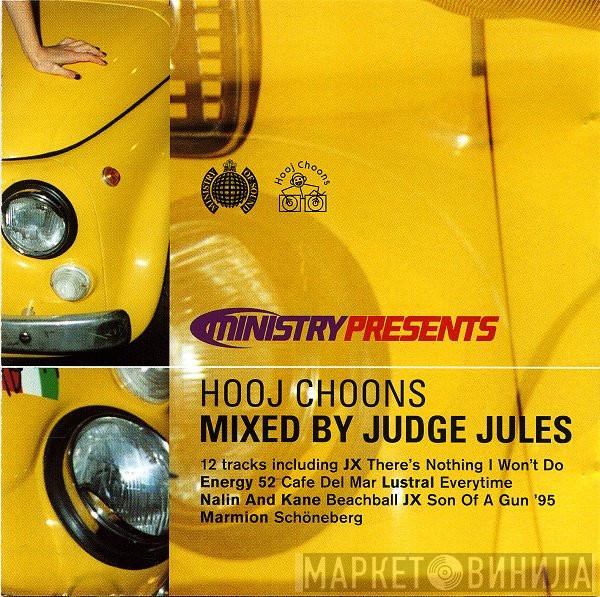 Judge Jules - Ministry Presents Hooj Choons