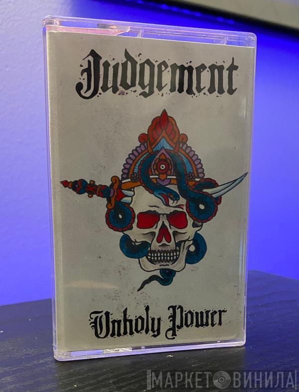 Judgement  - Unholy Power