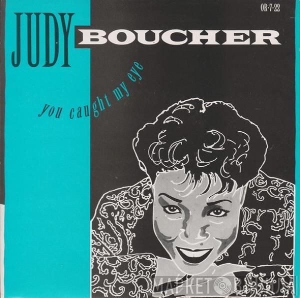 Judy Boucher - You Caught My Eye