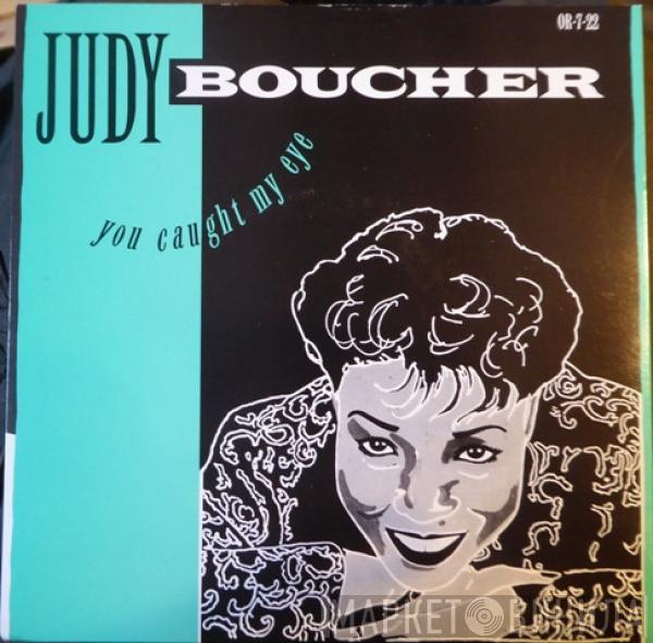  Judy Boucher  - You Caught My Eye