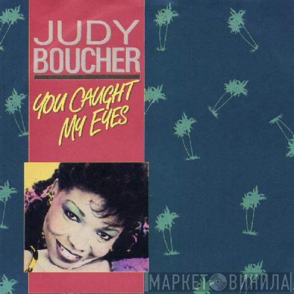  Judy Boucher  - You Caught My Eyes