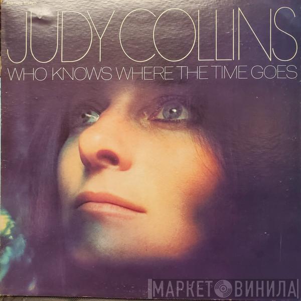  Judy Collins  - Who Knows Where The Time Goes