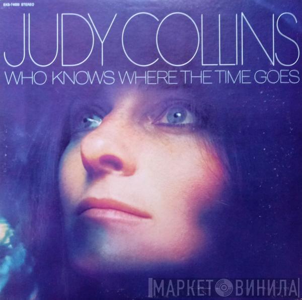  Judy Collins  - Who Knows Where The Time Goes