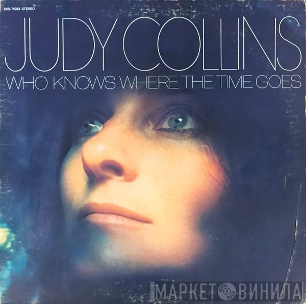  Judy Collins  - Who Knows Where The Time Goes