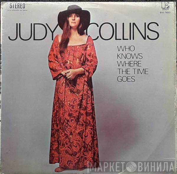  Judy Collins  - Who Knows Where The Time Goes