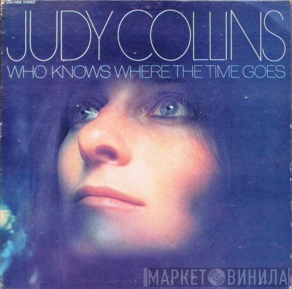  Judy Collins  - Who Knows Where The Time Goes