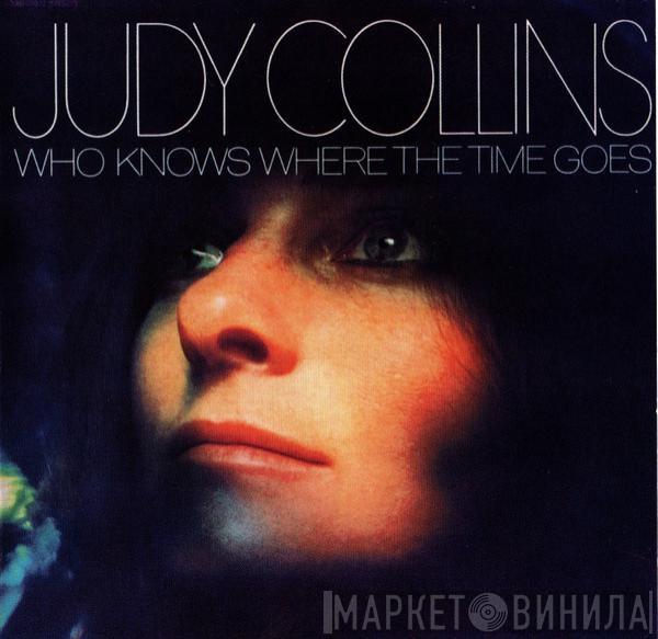  Judy Collins  - Who Knows Where The Time Goes