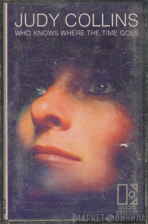  Judy Collins  - Who Knows Where The Time Goes
