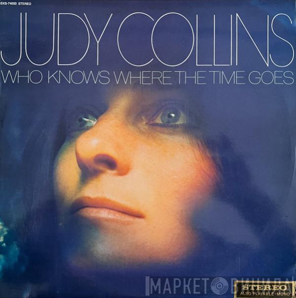  Judy Collins  - Who Knows Where The Time Goes