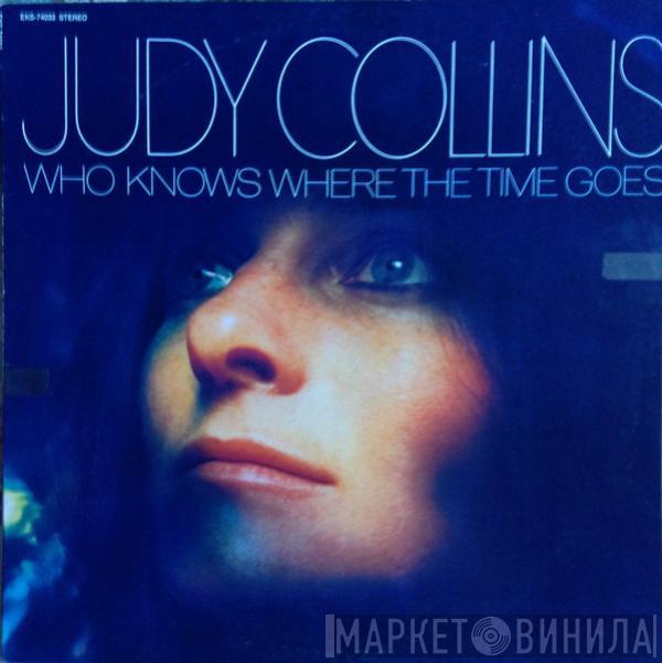  Judy Collins  - Who Knows Where The Time Goes