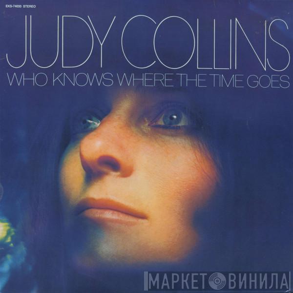  Judy Collins  - Who Knows Where The Time Goes