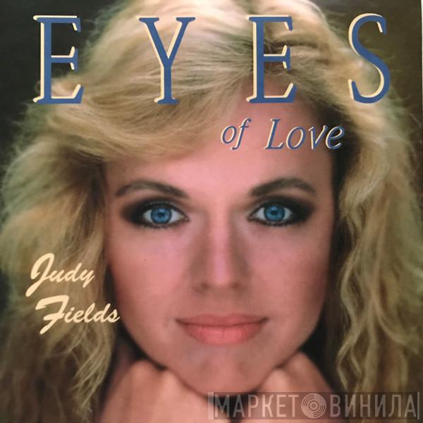 Judy Fields  - Eyes Of Love