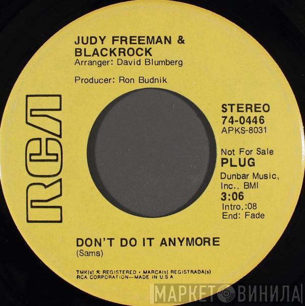 Judy Freeman, Blackrock - Don't Do It Anymore