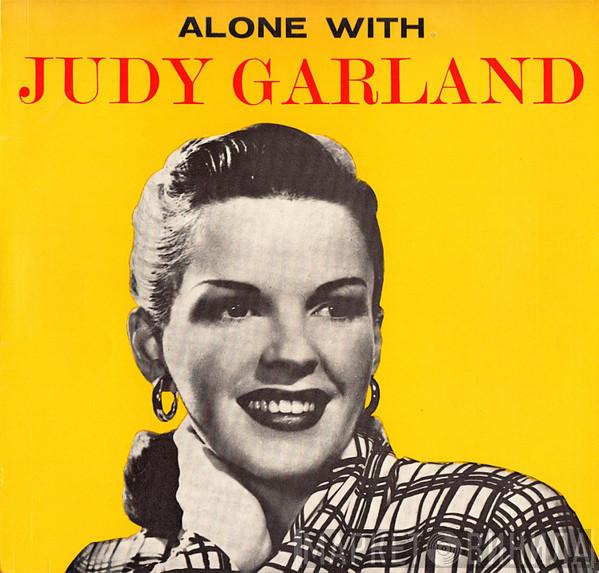 Judy Garland - Alone With