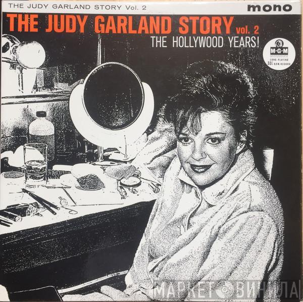 Judy Garland - The Judy Garland Story Vol. 2: The Hollywood Years!