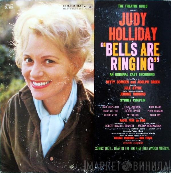 Judy Holliday, Betty Comden And Adolph Green, Jule Styne - Bells Are Ringing