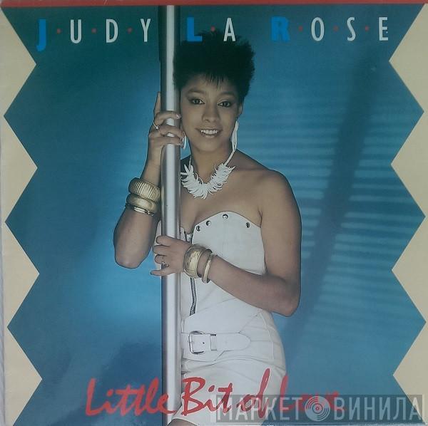 Judy La Rose - Little Bit Of Love