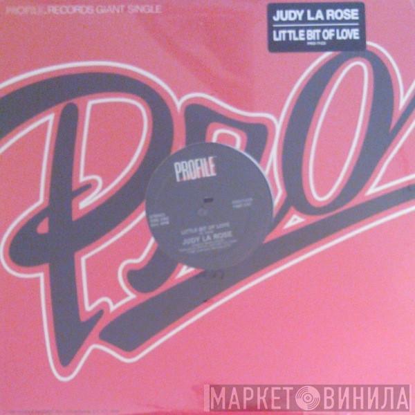 Judy La Rose - Little Bit Of Love