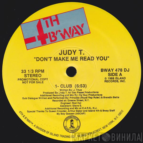Judy T. - Don't Make Me Read You