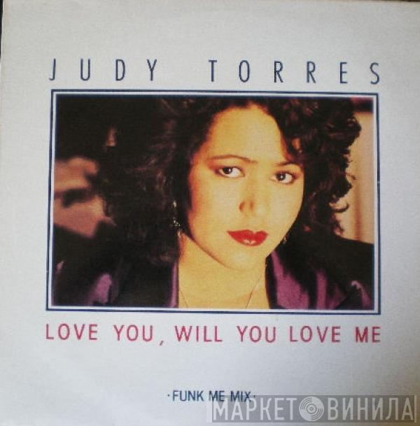  Judy Torres  - Love You, Will You Love Me