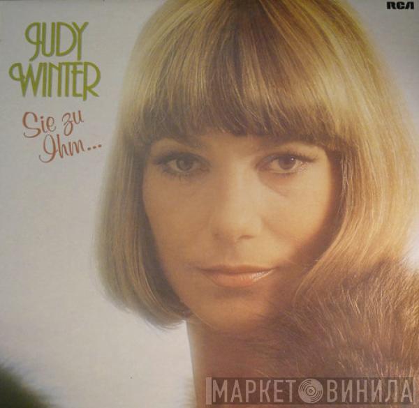 Judy Winter - Sie Zu Ihm...