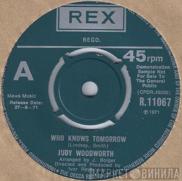 Judy Woodworth - Who Knows Tomorrow