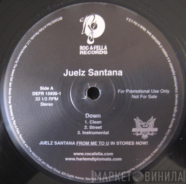 Juelz Santana - Down / Now What