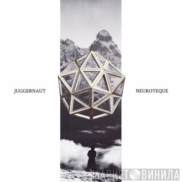 Juggernaut   - Neuroteque