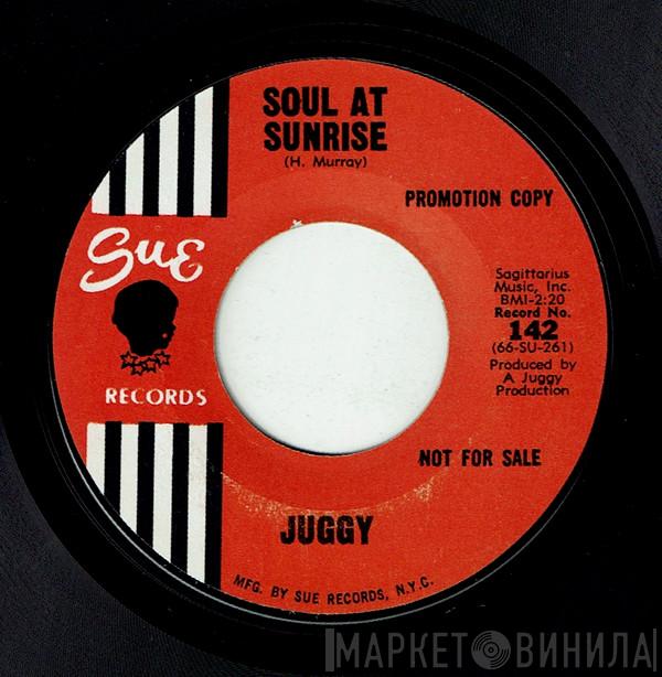  Juggy Murray Jones  - Soul At Sunrise / Just A Minute