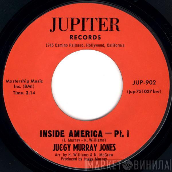 Juggy Murray Jones - Inside America