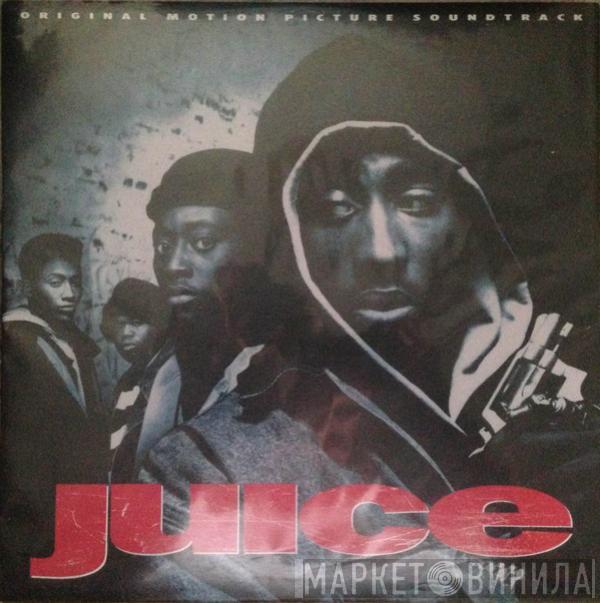  - Juice (Original Motion Picture Soundtrack)