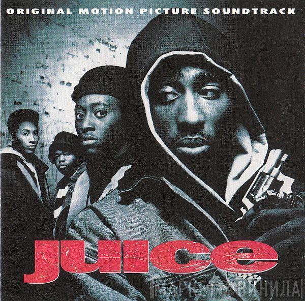  - Juice (Original Motion Picture Soundtrack)