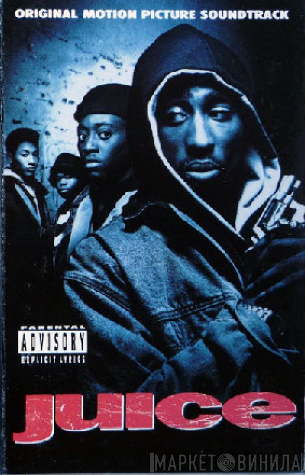  - Juice (Original Motion Picture Soundtrack)