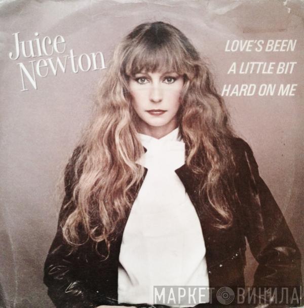 Juice Newton - Love's Been A Little Bit Hard On Me