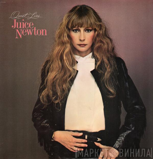 Juice Newton - Quiet Lies